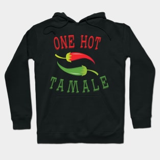 One Hot Tamale Hoodie